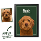 Spinach Green Breakfast Club pet portrait of Maple in a black frame, before and after, 100% likeness guaranteed