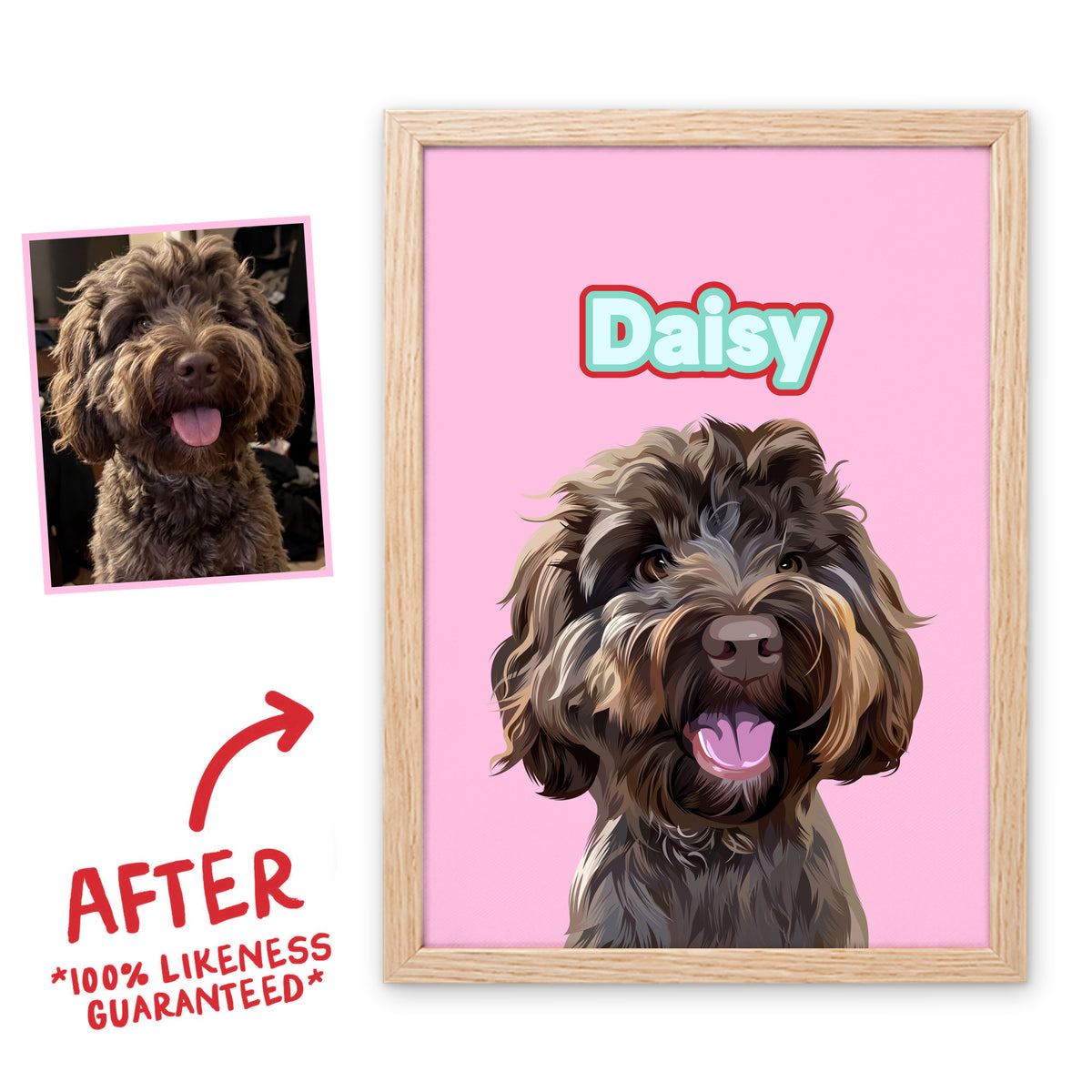 Bubblegum Wild pet portrait of Daisy in a light birch frame, before and after, 100% likeness guaranteed